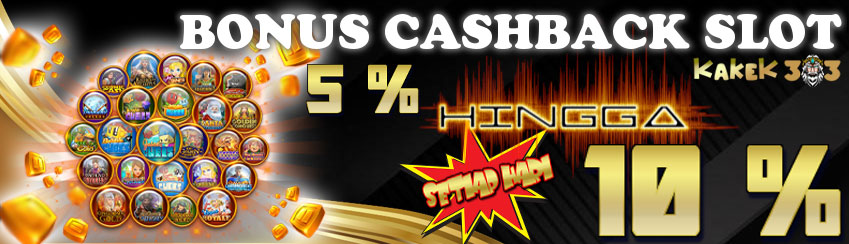 Bonus Cashback Slot Hingga 10%