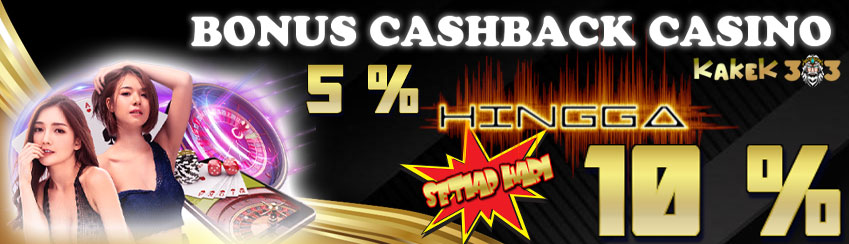Bonus Cashback Casino Hingga 10%